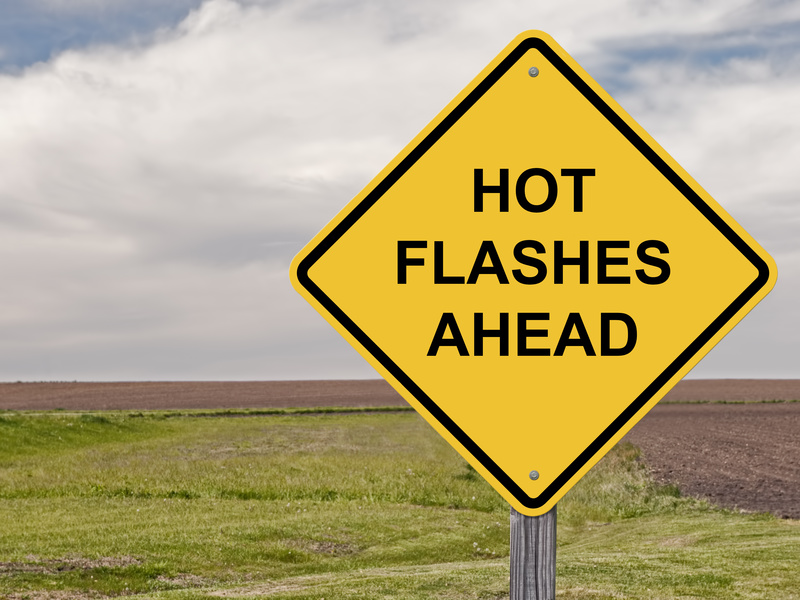 Caution - Hot Flashes Ahead